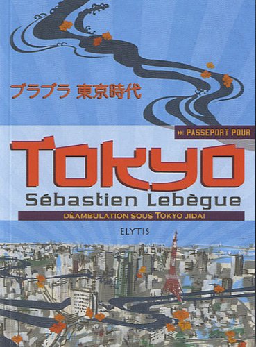 9782356390455: Passeport pour Tokyo: Dambulation sous Tokyo Jidai