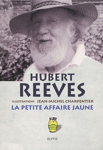 Stock image for La petite affaire jaune : Historiettes et devinettes for sale by Ammareal