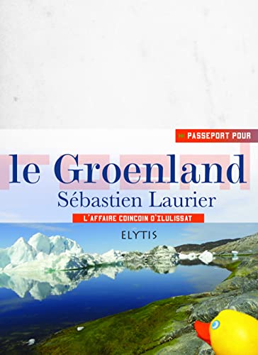 Beispielbild fr Le Groenland : Journal d'un chercheur de coincoins zum Verkauf von Ammareal