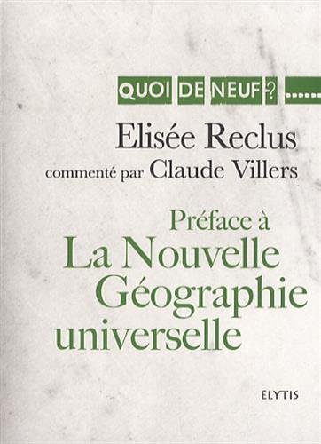 Beispielbild fr Prface  la Nouvelle Gographie universelle Reclus, Elise et Villers, Claude zum Verkauf von BIBLIO-NET