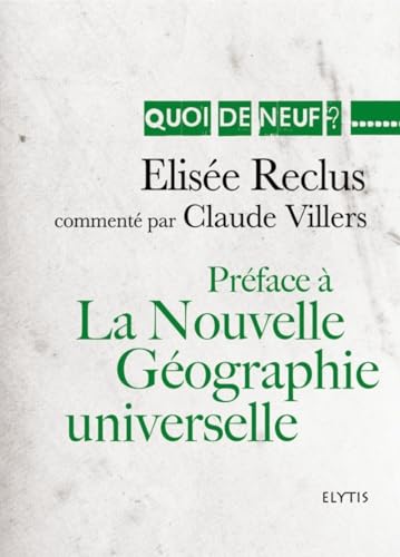 Stock image for Prface  la Nouvelle Gographie universelle Reclus, Elise et Villers, Claude for sale by BIBLIO-NET