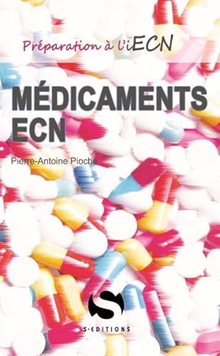 9782356401540: Mdicaments iECN: fiches pratiques avec toutes les prescriptions  connatre pour les ecn