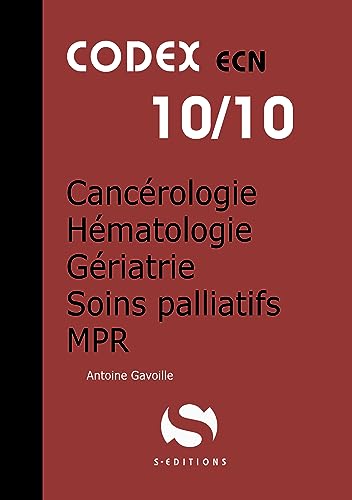 9782356401823: 10 - Cancrologie-Hmatologie-Griatrie-Soins palliatifs et douleur: cdex ecn 10/10