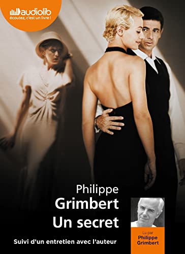 9782356410030: Un secret/Lu par Philippe Grimbert: Livre audio 1 CD MP3 232 Mo - Suivi d'un entretien avec l'auteur