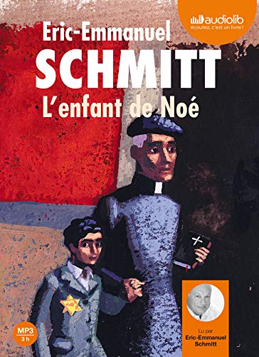 9782356410047: L'enfant de Noe/Lu par Eric-Emmanuel Schmitt: Livre audio 1 CD MP3 376 Mo