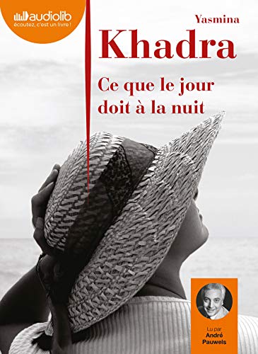 9782356410412: Ce que le jour doit  la nuit: Livre audio 1CD MP3