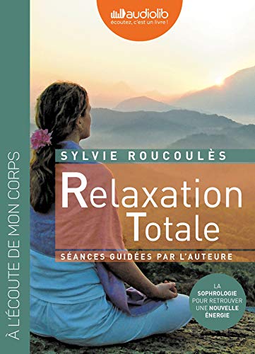 Beispielbild fr Relaxation totale (z) - Audio livre 1 CD audio zum Verkauf von Librairie Pic de la Mirandole