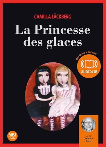 Stock image for La princesse des glaces - Audio livre 2CD MP3 - 550 Mo + 625 Mo for sale by medimops