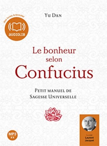 Imagen de archivo de Le bonheur selon Confucius - Audio livre 1 CD MP3 - 560 Mo a la venta por medimops