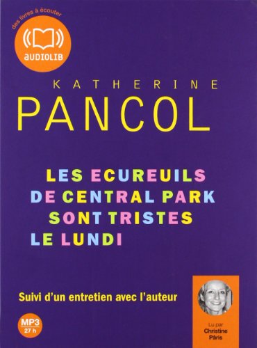 Beispielbild fr Les cureuils de Central Park sont tristes le lundi - Audio livre 3 CD mp3 - 620 Mo + 623 Mo + 616 Mo zum Verkauf von Ammareal