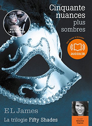 Beispielbild fr Cinquante nuances plus sombres - La trilogie Fifty shades Volume 2: Livre audio 2 CD MP3 (French Edition) zum Verkauf von Gallix