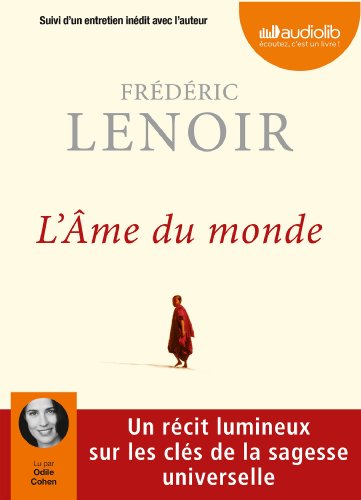 9782356415158: L'Ame du monde: Livre audio 1 CD MP3 - Suivi d'un entretien indit avec l'auteur