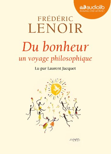 9782356416414: Du bonheur - un voyage philosophique: Livre audio 1 CD MP3
