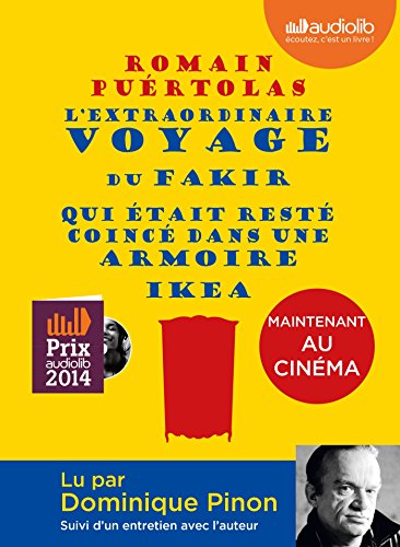 9782356417060: L'extraordinaire voyage du fakir qui tait rest coinc dans une armoire Ikea: Livre audio - 1 CD MP3 - Suivi d'un entretien avec l'auteur