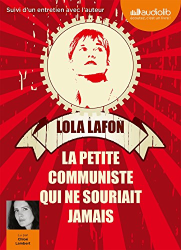 9782356417732: La petite communiste qui ne souriait jamais: Livre audio 1 CD MP3 - Avant-propos, extrait et remerciements lus par l'auteur - Entretien