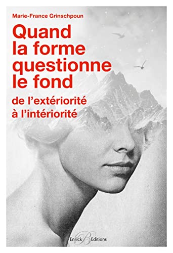 Stock image for Quand la forme questionne le fond: De l'extriorit  l'intriorit for sale by Ammareal