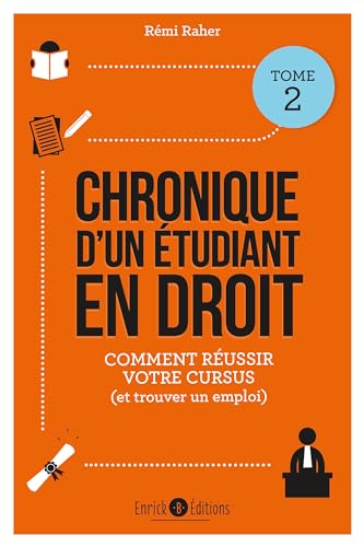 Stock image for Chronique d'un tudiant en droit (tome 2): mes conseils pour reussir votre cursus (et trouver un emploi) for sale by Ammareal
