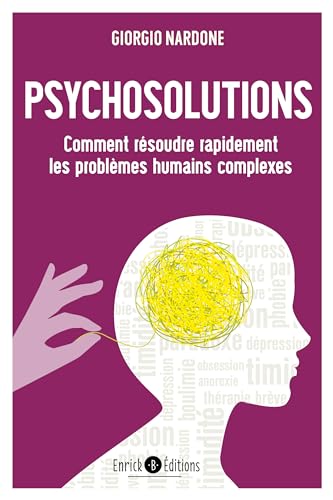 9782356441928: Psychosolutions: Comment rsoudre rapidement les problmes humains complexes