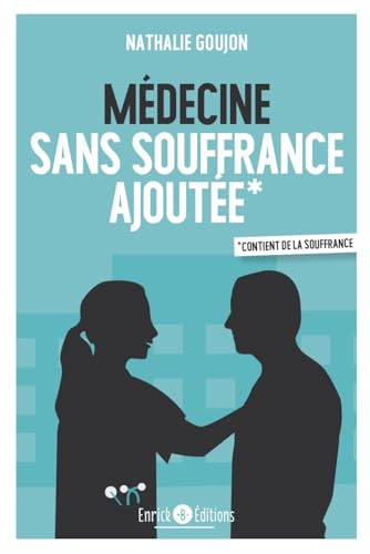 Stock image for M decine sans souffrance ajout e (Psychoth rapie): contient de la souffrance for sale by WorldofBooks