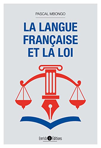 Beispielbild fr La langue franaise et la loi zum Verkauf von Gallix