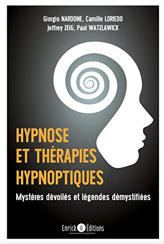 Imagen de archivo de Hypnose et thrapies hypnotiques: Mystres dvoils et dmystifies a la venta por Ammareal