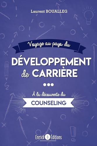 Stock image for Voyage au pays du d veloppement de carri re:  la d couverte du counseling for sale by WorldofBooks