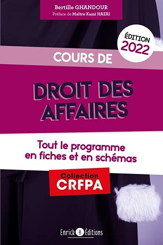 Stock image for Cours de droit des affaires 2022: Tout le programme en fiches et en schmas for sale by Le Monde de Kamlia