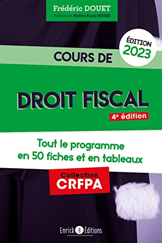 Stock image for Cours De Droit Fiscal 2023 : Tout Le Programme En 50 Fiches Et En Tableaux for sale by RECYCLIVRE