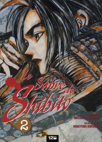 Stock image for Le sabre de Shibito, Tome 2 : for sale by books-livres11.com