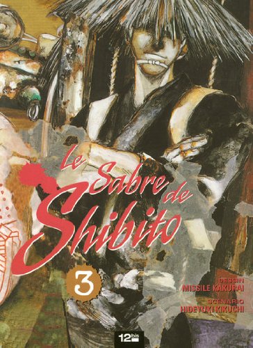 Stock image for Le sabre de Shibito, Tome 3 : for sale by books-livres11.com