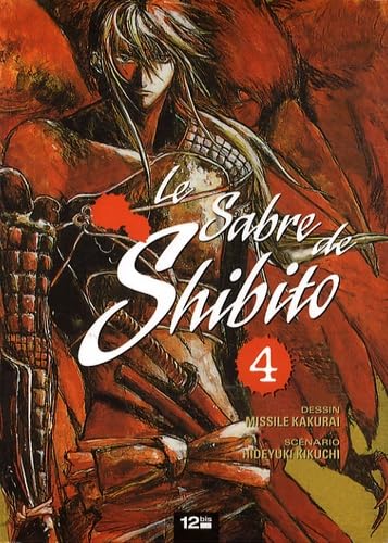 Imagen de archivo de LE SABRE DE SHIBITO T04 a la venta por books-livres11.com