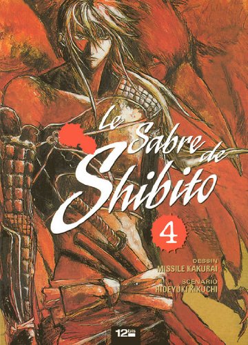 Stock image for LE SABRE DE SHIBITO T04 for sale by books-livres11.com