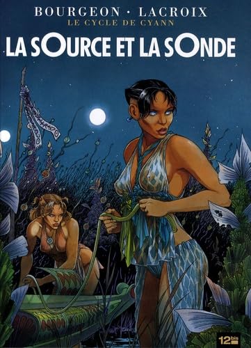 Stock image for Le cycle de Cyann, Tome 1 : La source et la sonde for sale by medimops