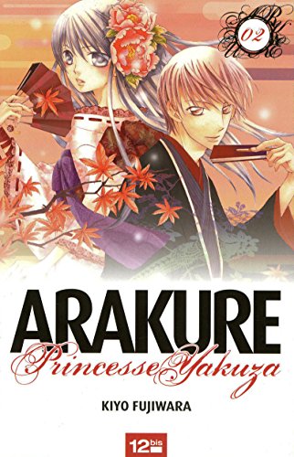 Stock image for Arakure Princesse Yakuza Vol.2 for sale by Ammareal