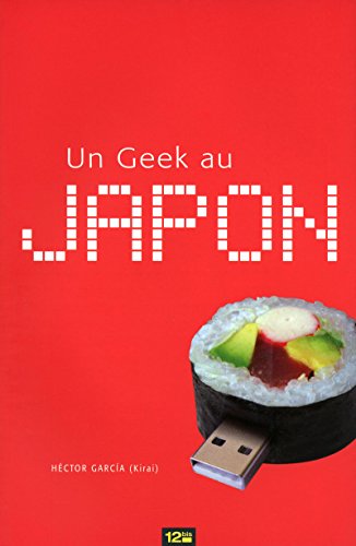 Stock image for Geek au Japon (un) for sale by Ammareal