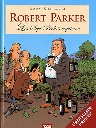 Imagen de archivo de Robert Parker: Les Sept P ches capiteux a la venta por WorldofBooks