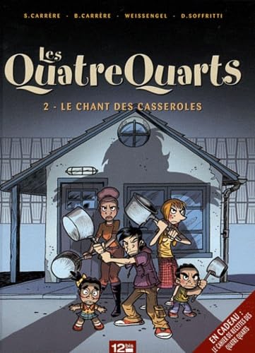 Beispielbild fr Les Quatre Quarts - Tome 02: Le chant des casseroles zum Verkauf von Ammareal