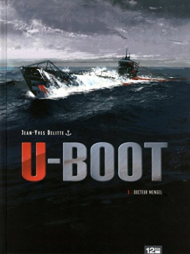 9782356482471: U-Boot, Tome 1 : Docteur Mengel