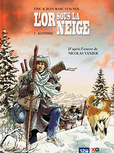 Imagen de archivo de L'Or sous la neige - Tome 01: Klondike a la venta por Ammareal