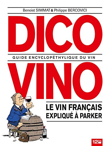 Beispielbild fr Dico Vino : Guide encyclopthylique du vin zum Verkauf von Revaluation Books