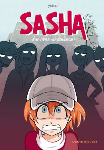 Beispielbild fr Sasha: Survivre au coll ge ! zum Verkauf von AwesomeBooks