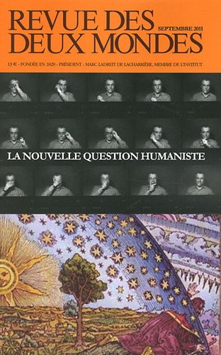 Stock image for Revue des deux mondes septembre 2011. La nouvelle rvolution humaniste for sale by Librairie Th  la page