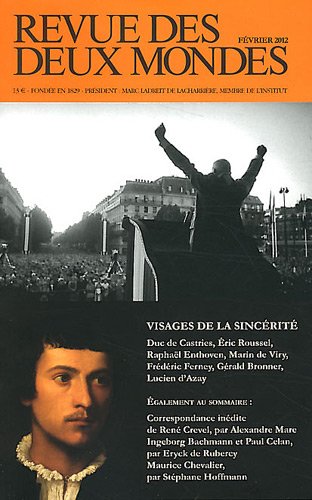 Stock image for Revue des deux mondes. F vrier 2012. Visages de la sinc rit [Paperback] Collectif for sale by LIVREAUTRESORSAS