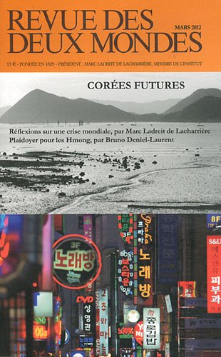 Stock image for Revue des deux mondes. Mars 2012. Cor es futures [Paperback] Collectif for sale by LIVREAUTRESORSAS