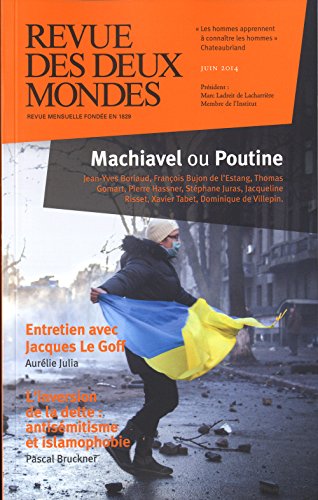 Beispielbild fr Revue des deux mondes juin 2014. Machiavel ou Poutine Collectif zum Verkauf von LIVREAUTRESORSAS