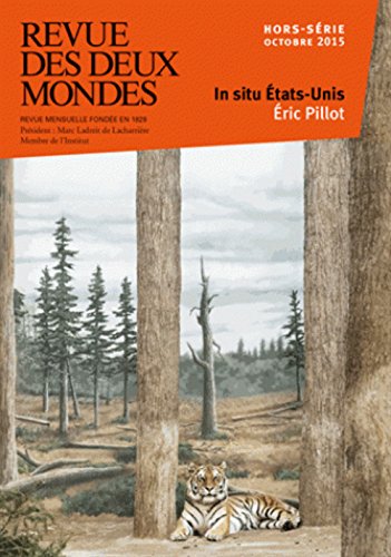 Beispielbild fr Revue des deux mondes HS octobre 2015. Prix de photographie Marc Ladreit de Lacharrire - Acadmie des beaux-Arts: In situ - Etats-Unis Pillot, Eric zum Verkauf von BIBLIO-NET