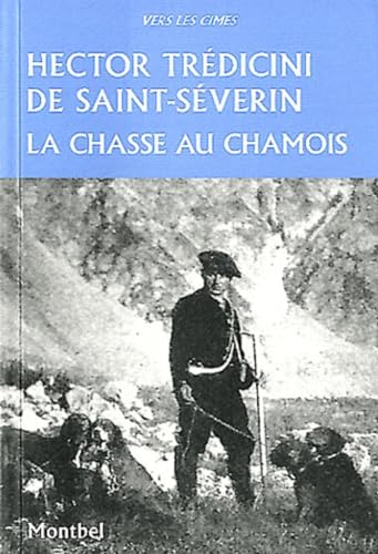 Stock image for La chasse au chamois for sale by Gallix