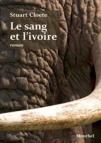 Stock image for Le sang et l'ivoire for sale by Ammareal