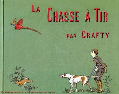 9782356530837: La chasse  tir: Notes et croquis.