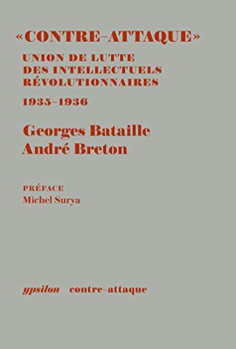 9782356540270: "Contre-Attaque" Union de lutte des intellectuels rvolutionnaires: Les Cahiers et les autres documents, octobre 1935 - mai 1936